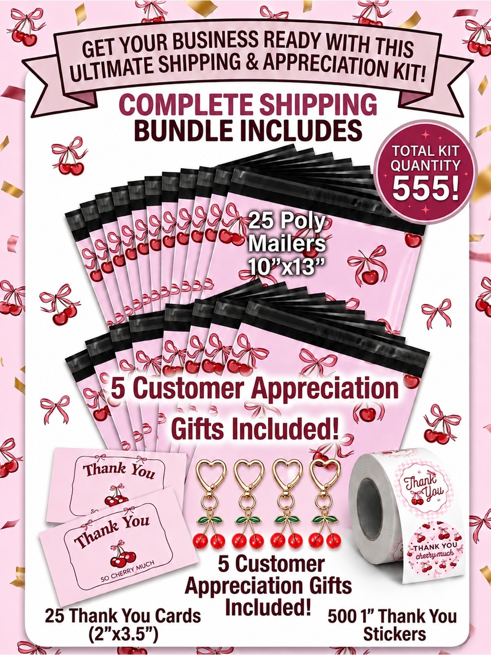 555PC Bundle 25 10”x13” Poly Mailers, 25 Cards, 500 Stickers & 5 Bag Charms